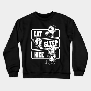 Eat Sleep Hike Repeat - Funny Hiking Hiker Gift design Crewneck Sweatshirt